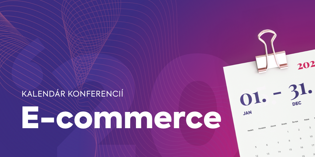Top konferencie pre E-commerce na rok 2020