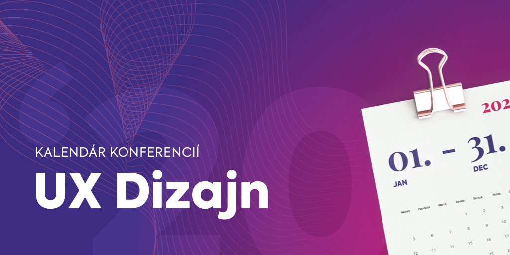 Top konferencie pre (UX) dizajnérov na rok 2020